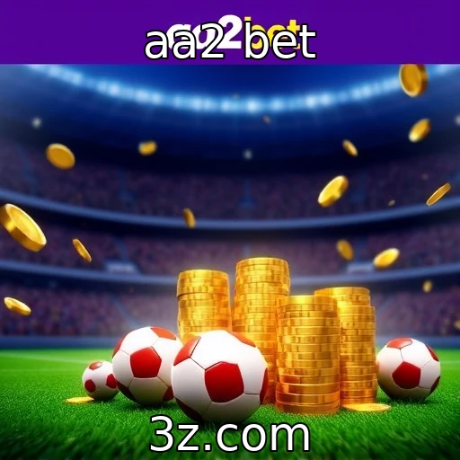 aa2 bet Apostas Esportivas: Dicas Infalíveis para Aumentar Seus Ganhos