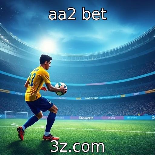 aa2 bet Apostas esportivas: como fazer escolhas inteligentes nas partidas de hoje